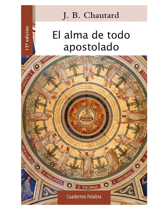 El alma de todo apostolado - Jean-Baptiste Chautard