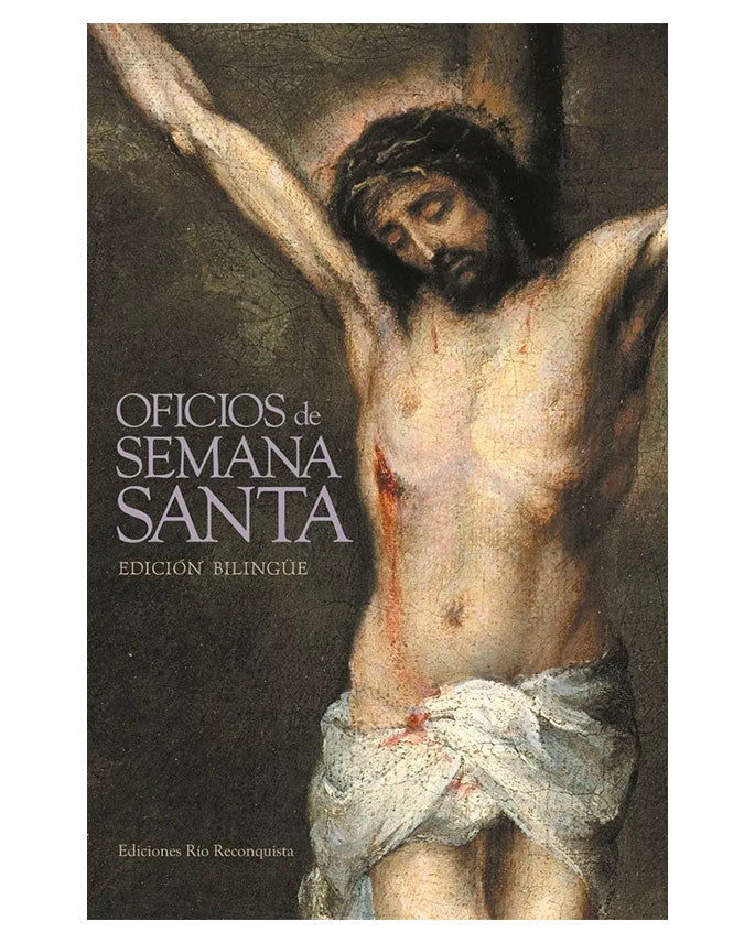 Oficio de la Semana Santa, Edición Bilingüe - Ediciones Río Reconquista