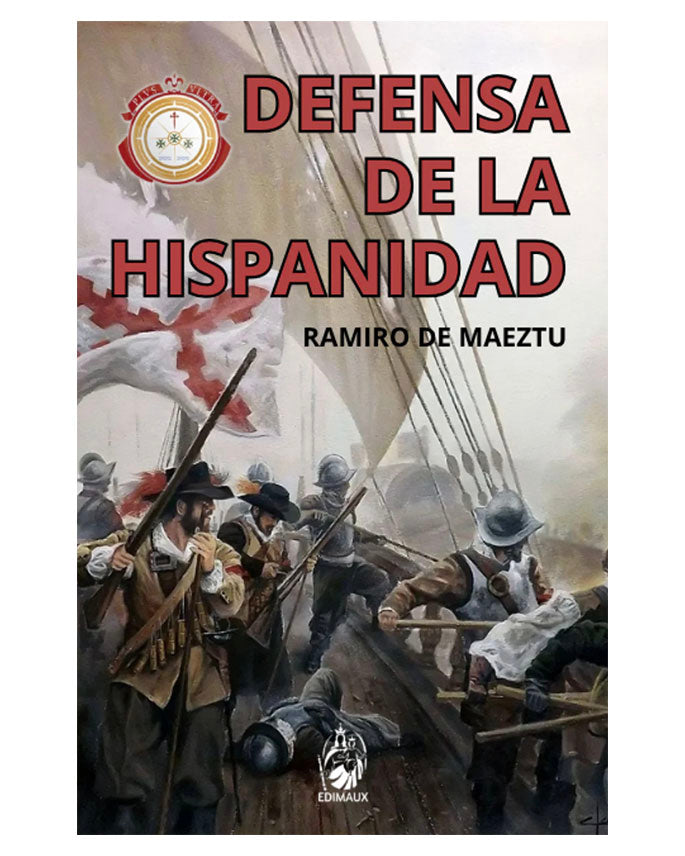 Defensa de la Hispanidad - Ramiro de Maeztu