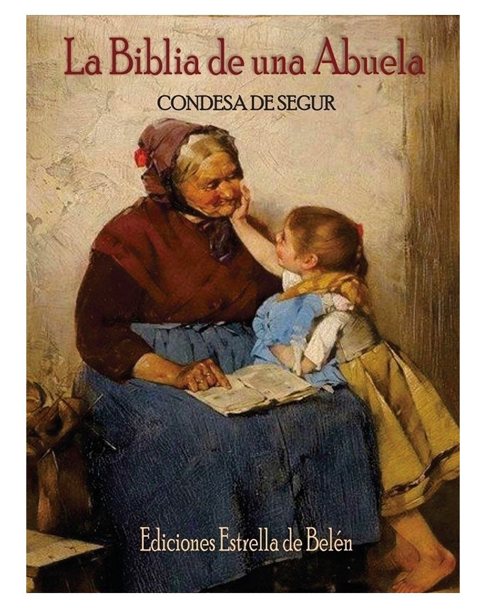 La Biblia de una Abuela - Condesa de Segur