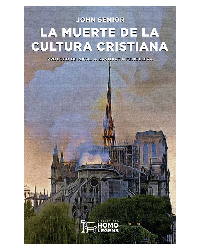 La restauración de la cultura cristiana - John Senior