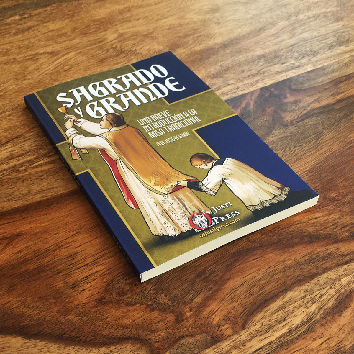 “Sagrado y Grande:” Una breve introducción a la Misa tradicional - Joseph Shaw