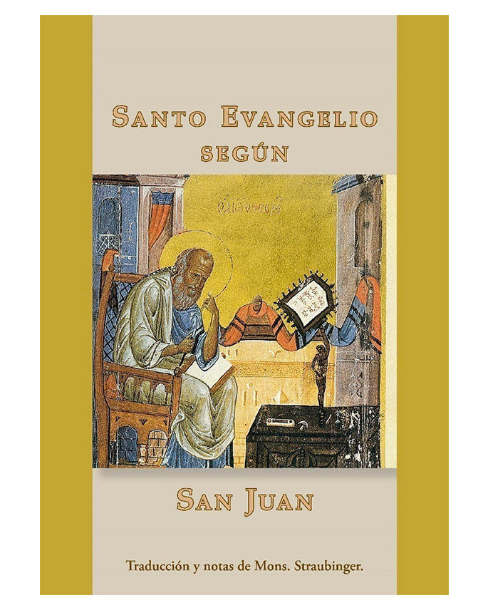 Evangelio según San Juan - Traducción y notas de Mons. Straubinger