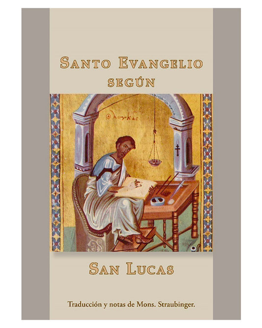 Evangelio según San Lucas - Traducción y notas de Mons. Straubinger