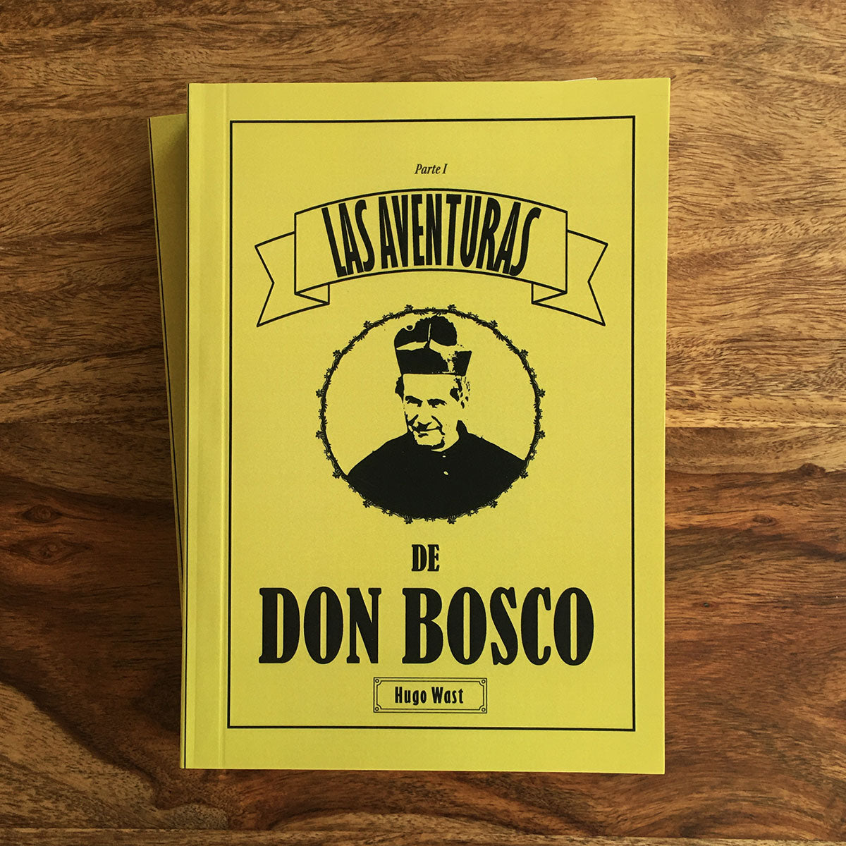 Las Aventuras de Don Bosco - Hugo Wast