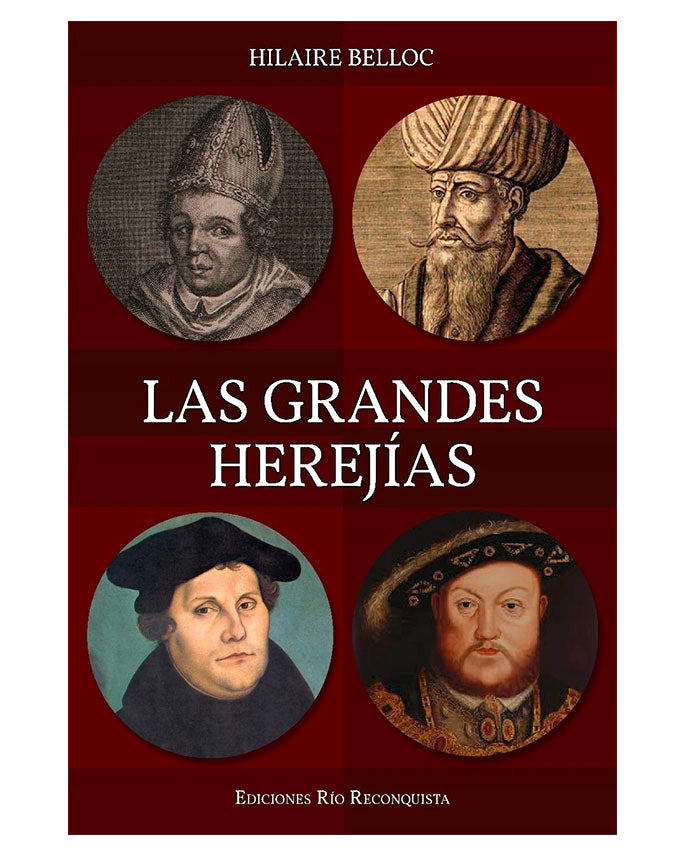 Las Grandes Herejías - Hilaire Belloc