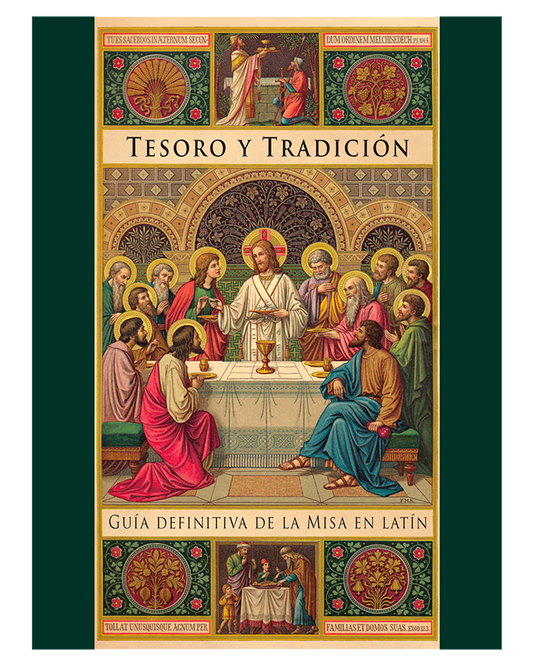Tesoro y Tradición: Guía definitiva de la Misa en latín