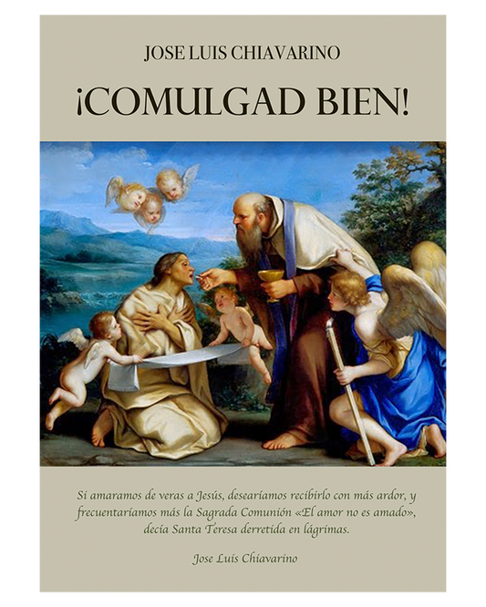 Comulgad Bien - P. José Luis Chiavarino