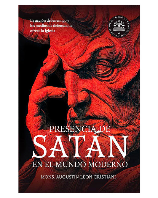 Presencia de Satán en el mundo moderno - Mons. Augustin Louis Léon Cristiani