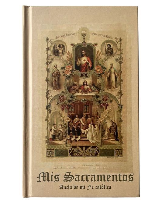 Mis Sacramentos: Ancla de mi Fe católica - Fides et Opera