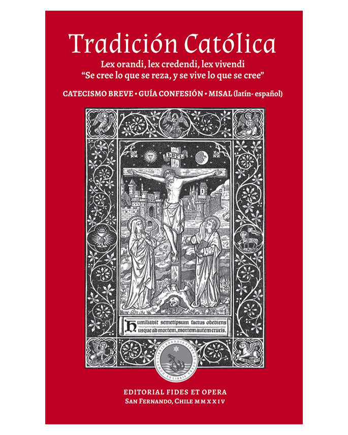 Tradición Católica: Catecismo, guía confesión y misal - Fides et Opera