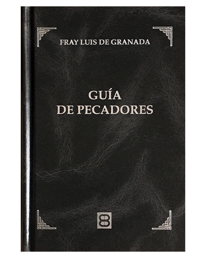 Guía de Pecadores - Fray Luis de Granada