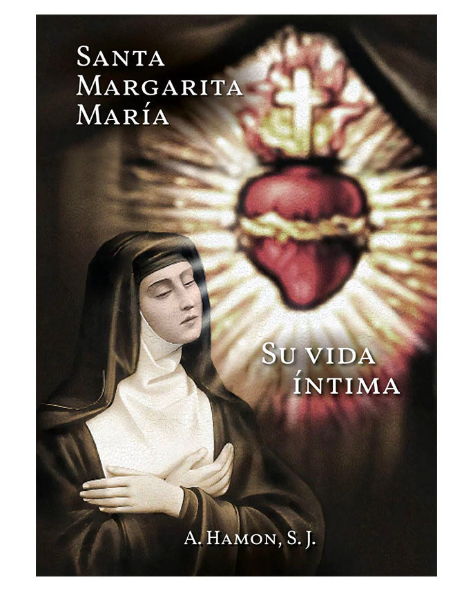 Santa Margarita María, Su vida íntima - P. A. Hamon, S.J.