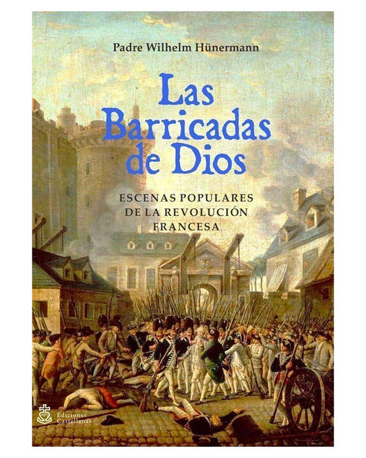 Las Barricadas de Dios - Wilhelm Hünermann