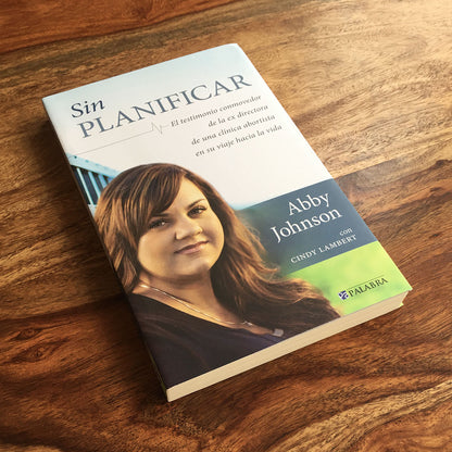 Sin planificar - Abby Johnson