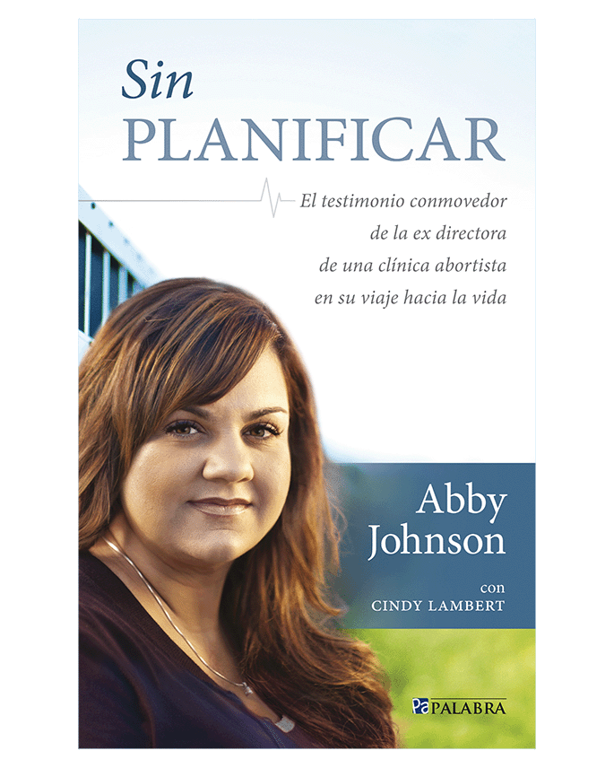 Sin planificar - Abby Johnson