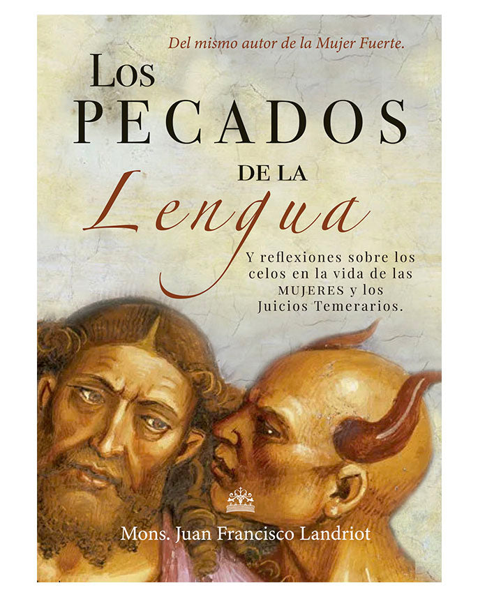 Los pecados de la lengua - Mons. Juan Francisco Landriot