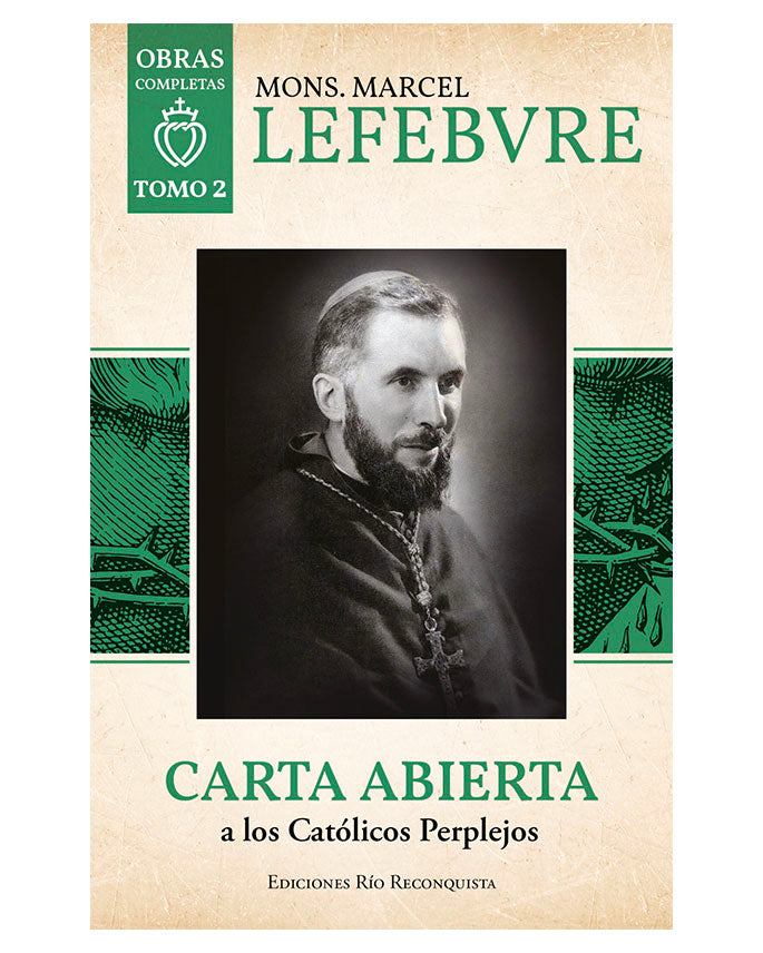 Carta Abierta a los Católicos Perplejos - Monseñor Lefebvre - Tomo 2