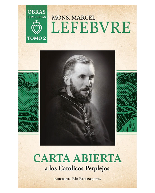 Carta Abierta a los Católicos Perplejos - Monseñor Lefebvre - Tomo 2