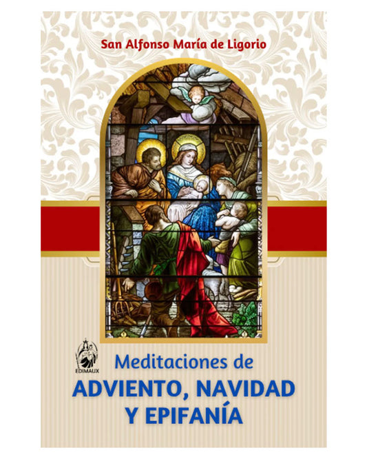 Meditaciones de Adviento, Navidad y Epifanía - San Alfonso María de Ligorio