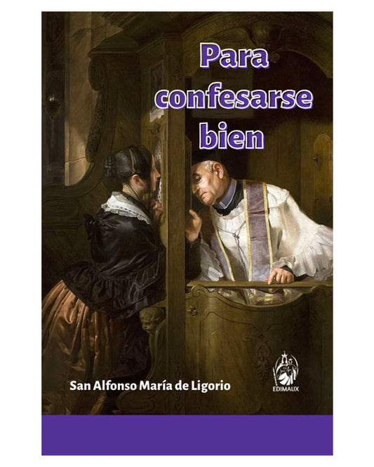Para confesarse bien - San Alfonso María de Ligorio