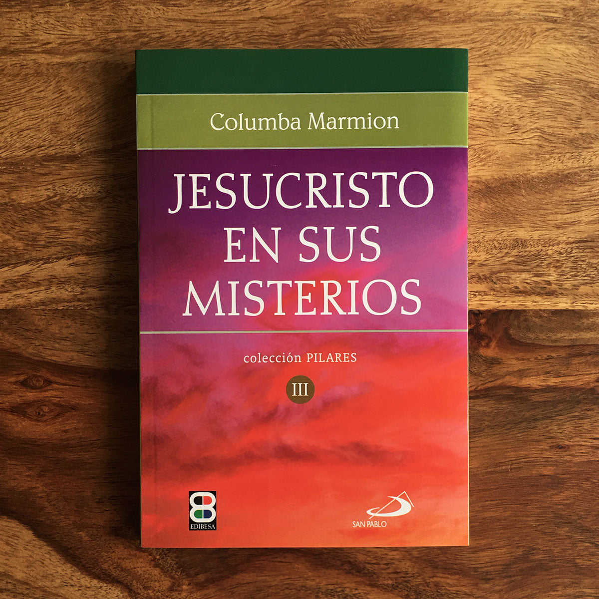 Jesucristo en sus misterios - Columba Marmion