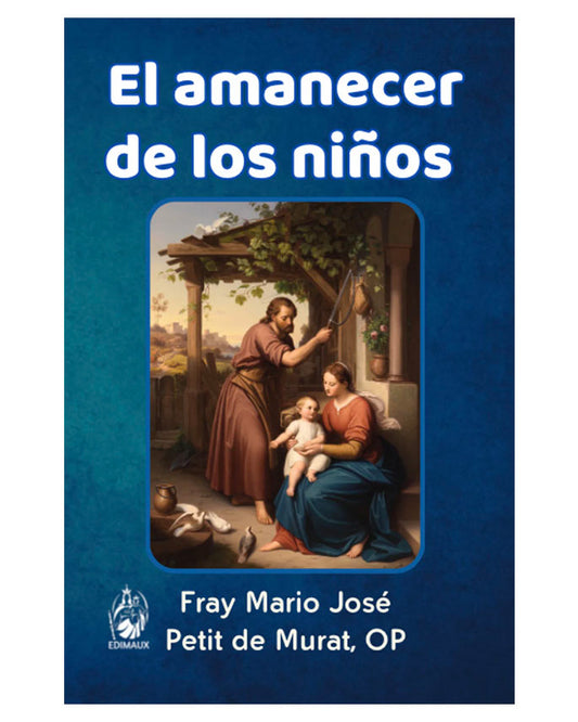 El amanecer de los niños - Fray Mario José Petit de Murat