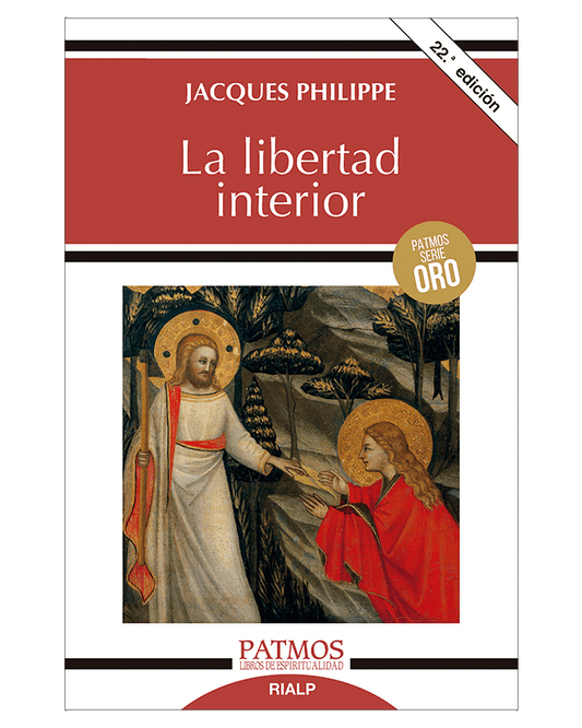 La libertad interior - P. Jacques Philippe