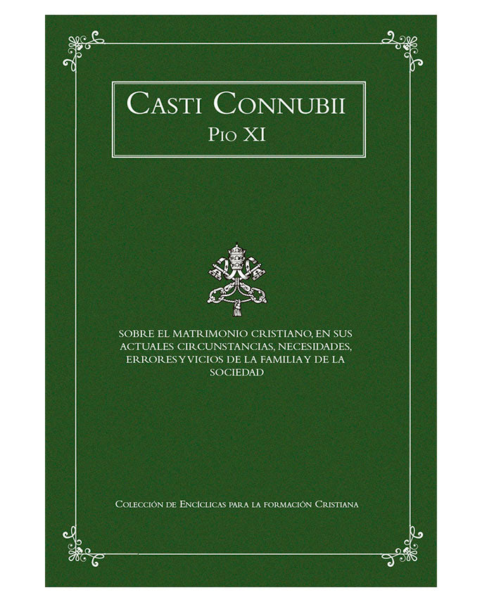Casti Connubii: Encíclica sobre el matrimonio cristiano - Pio XI