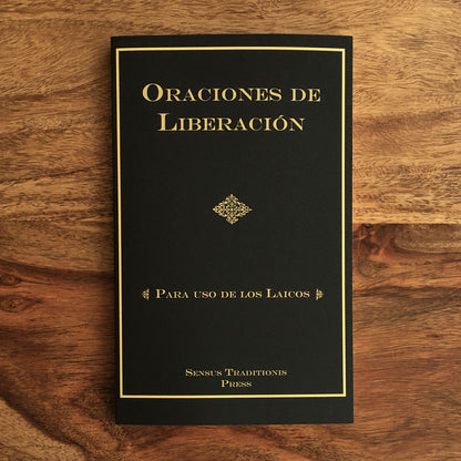 Oraciones de liberación: para uso de los laicos - P. Chad Ripperger