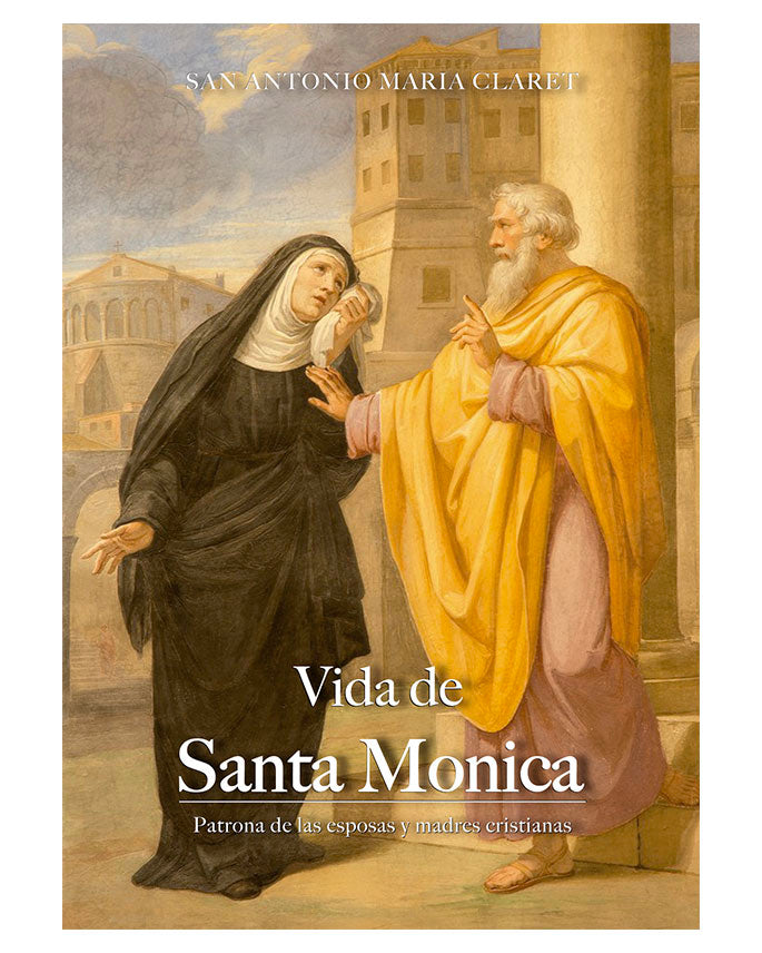 Vida de Santa Mónica - San Antonio María Claret