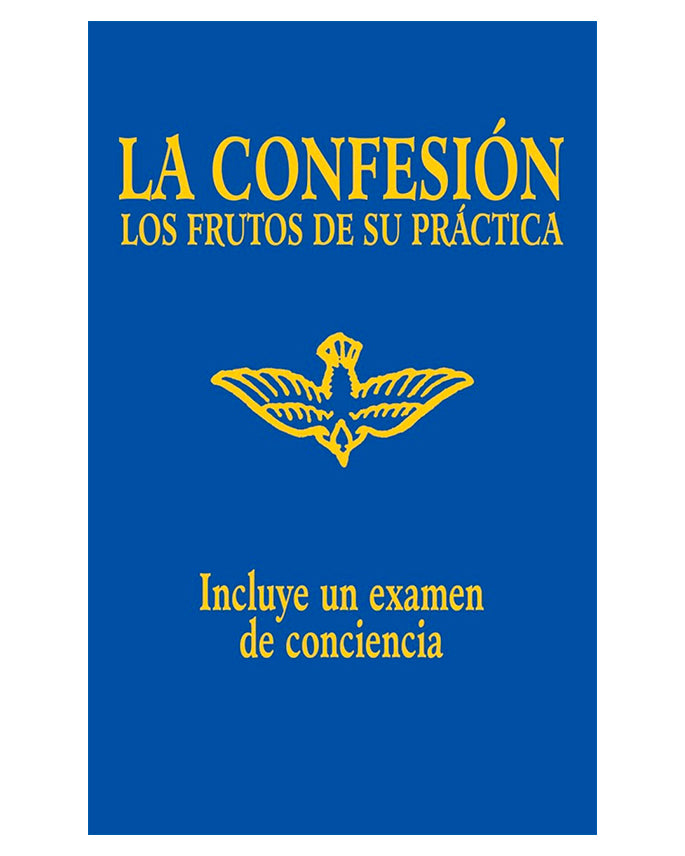La Confesión: Los Frutos de su Práctica